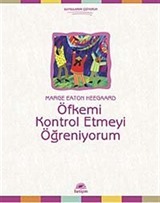 Öfkemi Kontrol Etmeyi Öğreniyorum