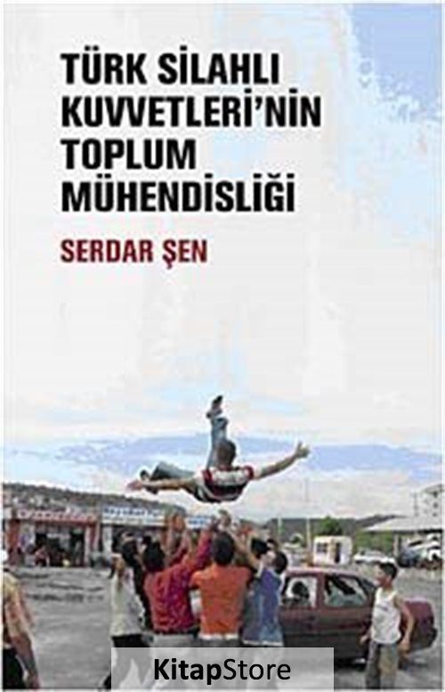 Türk Silahlı Kuvvetleri'nin Toplum Mühendisliği