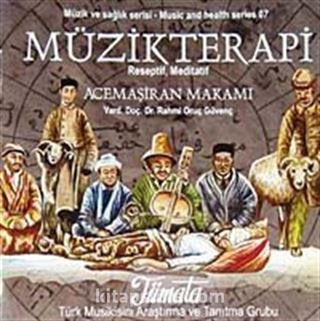 Müzikterapi Acemaşiran Makamı (Cd)