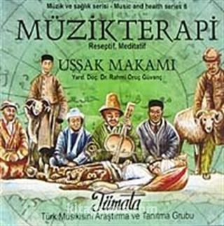 Müzikterapi Uşşak Makamı (Cd)
