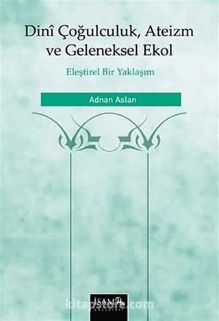 Dini Çoğulculuk Ateizm ve Geleneksel Ekol