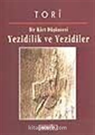 Yezidilik ve Yezidiler / Bir Kürt Düşüncesi