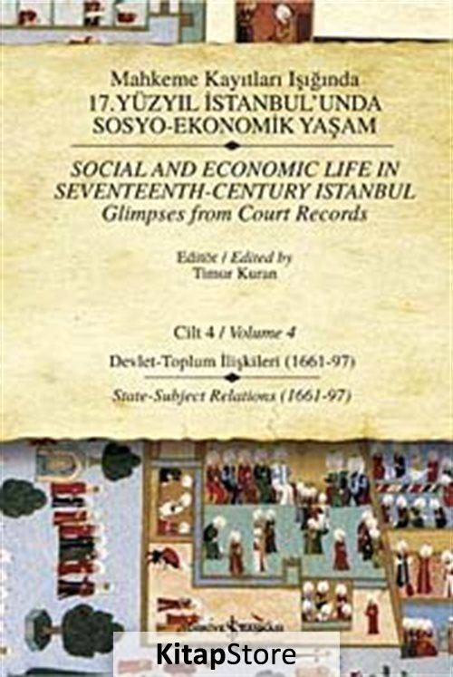 Mahkeme Kayıtları Işığında 17. Yüzyıl İstanbulunda Sosyo-Ekonomik Yaşam - Cilt 4