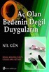 Aç Olan Bedenin Değil Duyguların