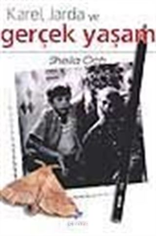 Karel, Jarda Ve Gerçek Yaşam