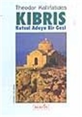 Kıbrıs / Kutsal Adaya Bir Gezi