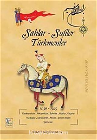 Şahlar - Sufiler - Türkmenler