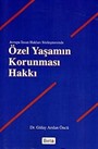 Özel Yaşamın Korunması Hakkı