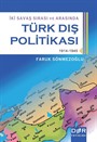 Türk Dış Politikası / İki Savaş Sırası ve Arasında
