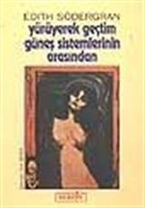 Yürüyerek Geçtim Güneş Sistemlerinin Arasından