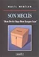 Son Meclis / Hem Devlet Başa Hem Kuzgun Leşe