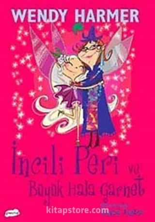 İncili Peri ve Büyük Hala Garnet