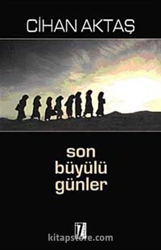 Son Büyülü Günler