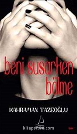 Beni Susarken Bölme