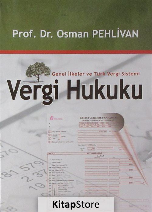 Vergi Hukuku - Genel İlkeler ve Türk Vergi Sistemi