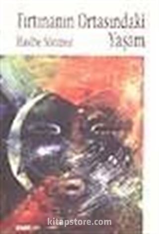 Fırtınanın Ortasındaki Yaşam