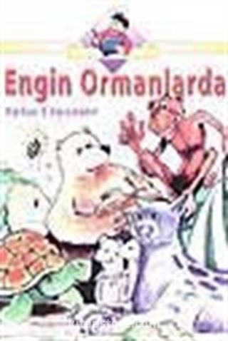 Engin Ormanlarda