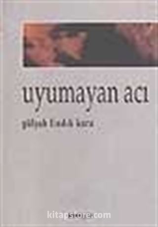 Uyumayan Acı
