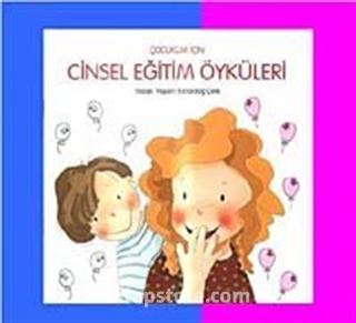 Çocuklar İçin Cinsel Eğitim Öyküleri