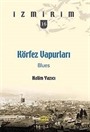 Körfez Vapurları: Blues / İzmirim -16