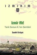 İzmir Ah! Tarık Dursun K.'nın Semtleri / İzmirim 31