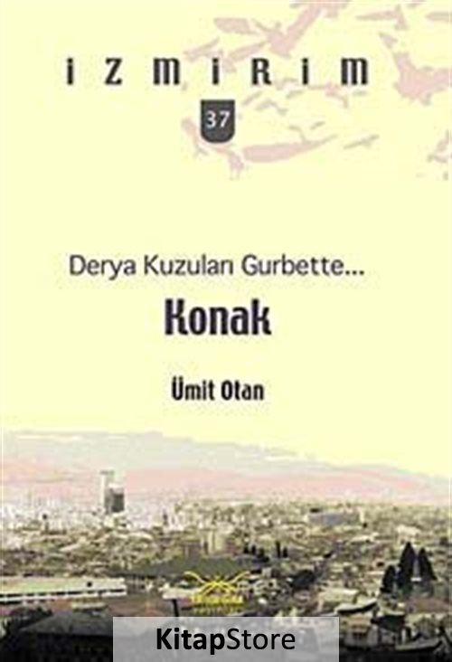 Derya Kuzuları Gurbette: Konak / İzmirim - 37