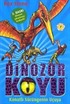 Dinozor Koyu 4 / Kanatlı Sürüngenin Uçuşu