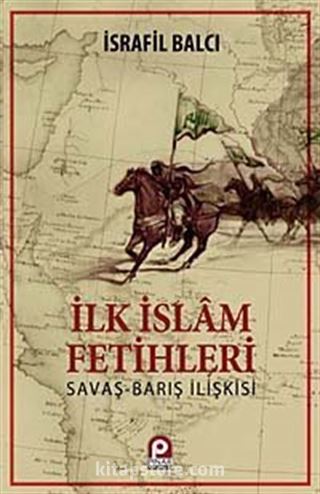İlk İslam Fetihleri