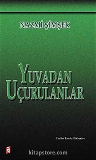 Yuvadan Uçurulanlar