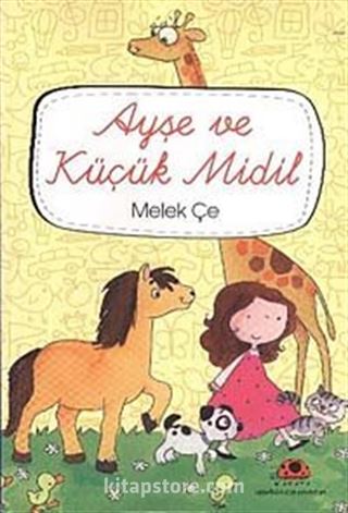 Ayşe ve Küçük Midil