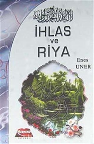 İhlas ve Riya (Cep Boy)