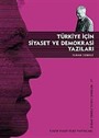 Türkiye İçin Siyaset ve Demokrasi Yazıları