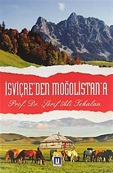 İsviçre'den Moğalistan'a