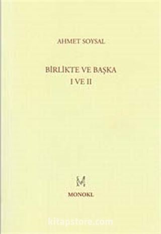 Birlikte ve Başka I-II