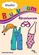 Giysiler / Boyuyorum Öğreniyorum