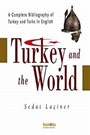 Turkey And The World