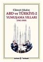 Abd ve Türkiye-2 Yumuşama Yılları (1961-1989)