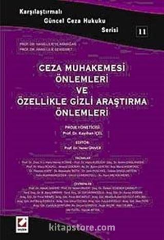 Ceza Muhakemesi Önlemleri ve Özellikle Gizli Araştırma Önlemleri