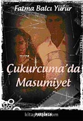 Çukurcuma'da Masumuyet