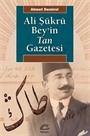Ali Şükrü Beyin Tan Gazetesi