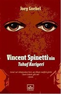 Vincent Spinetti'nin Tuhaf Kariyeri