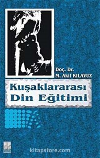 Kuşaklararası Din Eğitimi