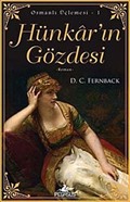 Hünkar'ın Gözdesi - Osmanlı Üçlemesi 1. Kitap