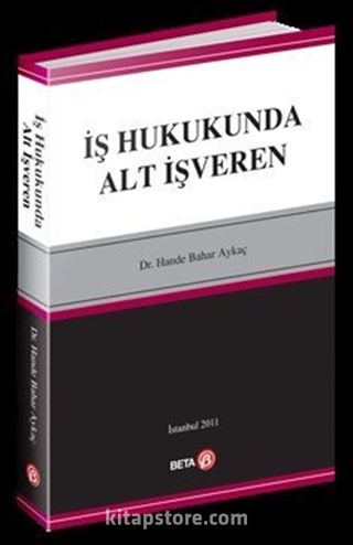 İş Hukukunda Alt İşveren