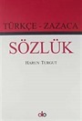 Türkçe - Zazaca Sözlük