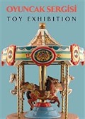 Oyuncak Sergisi - Toy Exhibition (Türkçe-İngilizce)