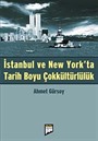 İstanbul ve New York'ta Tarih Boyu Çokkültürlülük