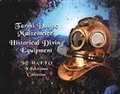 Tarihi Dalgıç Malzemeleri / Historical Diving Equipment