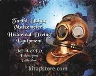 Tarihi Dalgıç Malzemeleri / Historical Diving Equipment