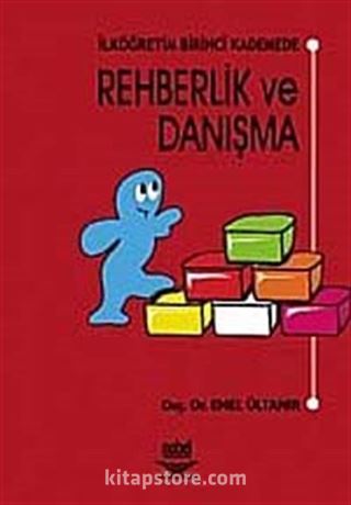 İlköğretim Birinci Kademede Rehberlik ve Danışma